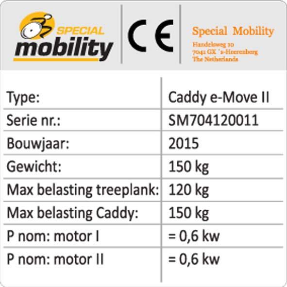 1.3 Aanduidingen op de Caddye-Move Identificatiesticker op de rolstoel.