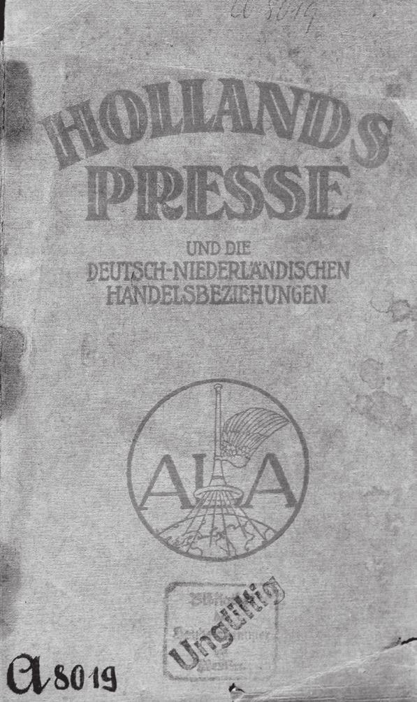 Uitgave van Ala over de Nederlandse pers en de Nederlands Duitse handelsbetrekkingen. 110 In 1917 wist Ala aandelen van Haasenstein & Vogler te verwerven, waardoor ze ook het beheer kreeg over G.L.