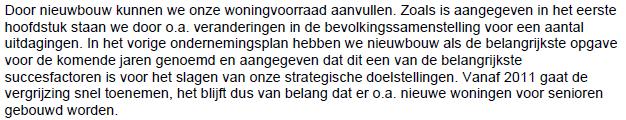 o Bron: Woonvisie Oudewater 2007 o o Daarmee wordt de opgave: o De nieuwbouw van 25 woningen per jaar voor de doorstroming o Nieuwbouw voldoet aan de normen Woonkeur en