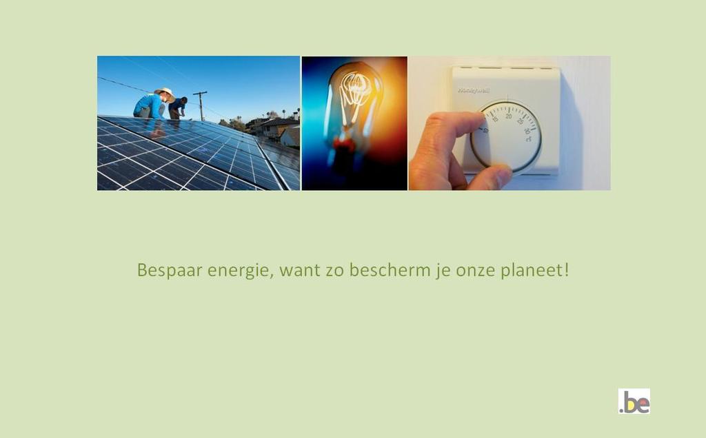 Energie besparen eenzijdig: