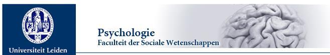 Psychologie Faculteit Sociale Wetenschappen - Universiteit Leiden Januari 207