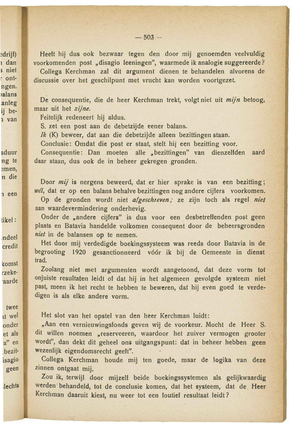 503 - Heeft hij dus ook bezwaar tegen den door mij genoemden veelvuldig voorkomenden post disagio leeningen", waarmede ik analogie suggereerde?