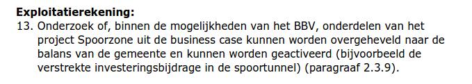 Het Ministerie van Binnenlandse Zaken heeft in haar rapportage Begrotingsscan Delft 2015 d.d. 11 juni 2015 eveneens geadviseerd te onderzoeken of het mogelijk is onderdelen van het project Spoorzone te activeren.