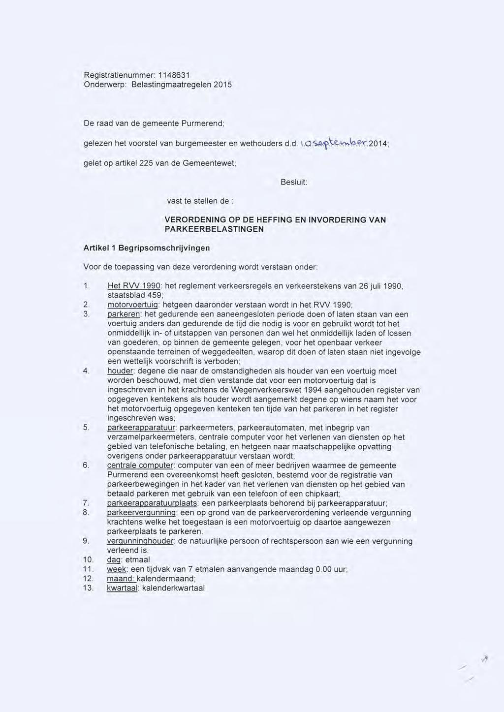 Registratienummer: 1148631 Onderwerp.' Belastingmaatregelen 2015 De raad van de gemeente Purmerend; gelezen het voorstel van burgemeester en wethouders d.d. l.q.sa^.ve^rv
