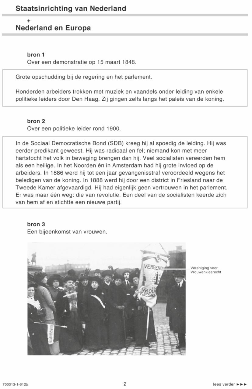 vmbo gt / mavo geschiedenis Examentraining praktijk I Vragen die duidelijk maken dat je de relevante personen goed hebt bestudeerd bron 1 Over een politiek leider rond 1900.