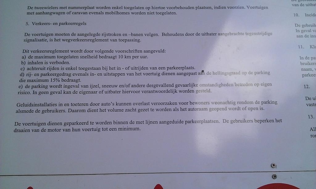 niet glad bij. Om 8 uur werd er ook door Meteoservices strooiindicatie 0 gegeven (= geen gevaar voor gladheid). De parking werd dus opengesteld.