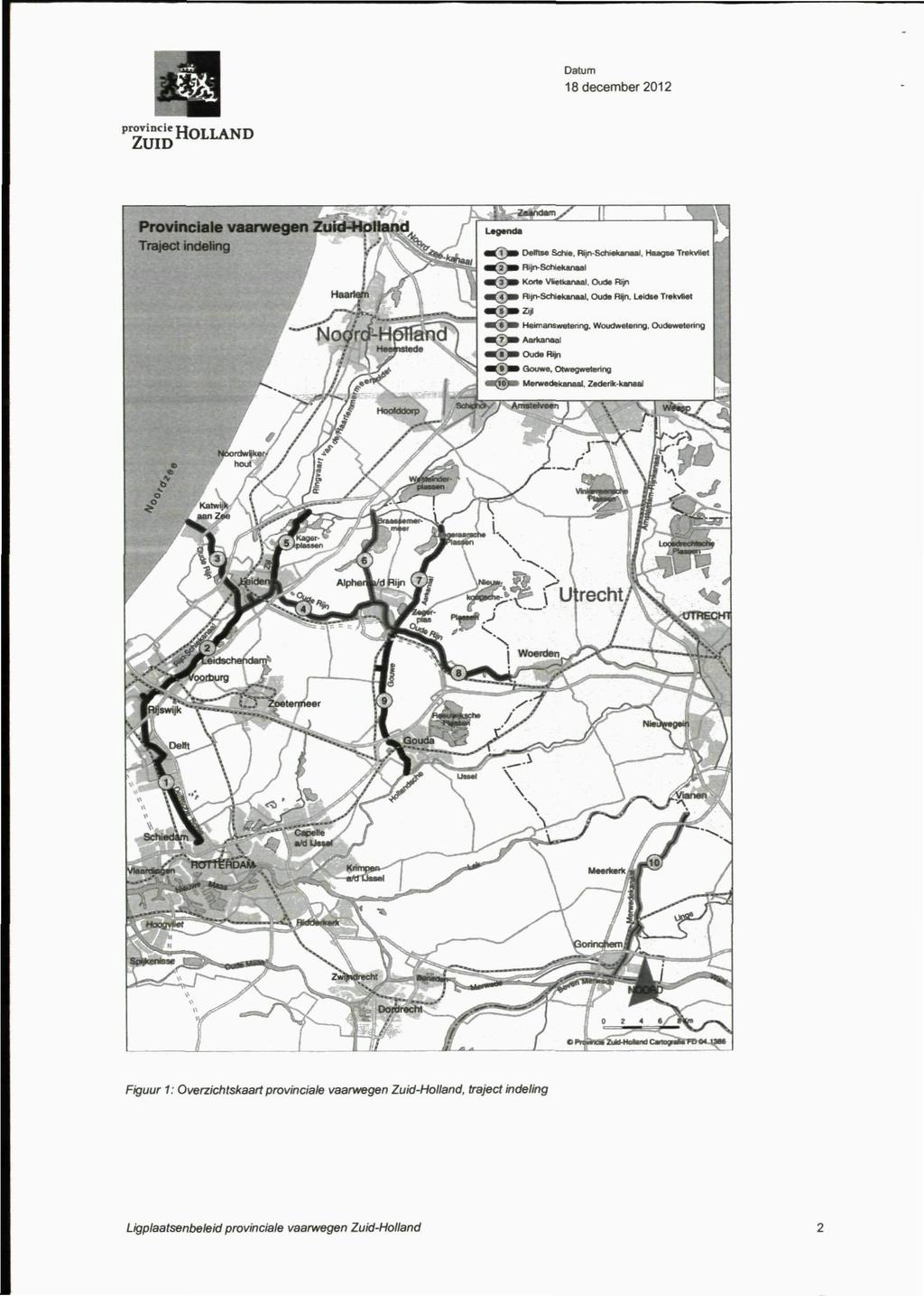 p'l'^^j'ij HOLLAND Figuur 1: Overzicht^aan provinciale vaarwegen