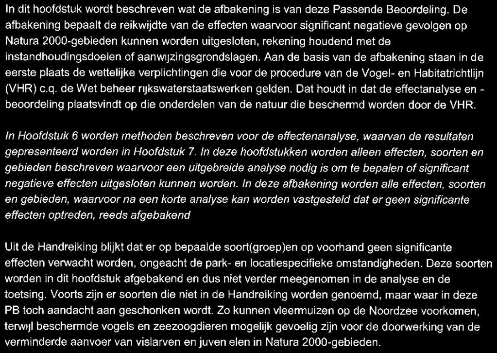 4 Afbakening effecten, soorten en gebieden n dit hoofdstuk wordl beschreven wat de afbakening is van deze Passende Beoordeling.