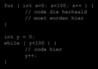 .. } while (voorwaarde) {.