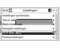 Graphic-Info-Display Infotainmentsysteem, zie beschrijving in de handleiding van het Infotainmentsysteem persoonlijke instellingen 3 102 Colour-Info-Display navigatie, zie beschrijving in de