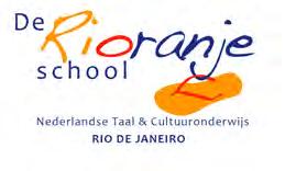 Heleen van der Harst gaat na zich vier jaar te hebben ingezet voor De Rioranje School, twee jaar als leerkracht en twee jaar als directeur, de school en Brazilië verlaten.