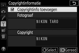Copyrightinformatie G-knop B setup-menu Voeg copyrightinformatie toe aan nieuwe foto s terwijl ze worden gemaakt.