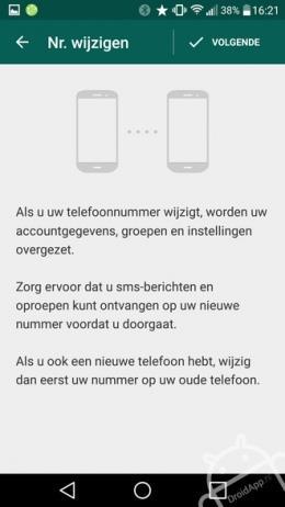 Ander telefoonnummer (Android) Als je een ander telefoonnummer krijgt, of je stapt bijvoorbeeld over naar een andere provider; dan hoef je gelukkig via WhatsApp niet iedereen je nieuwe nummer door te