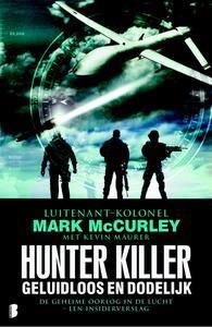 Fragment uit Hunter Killer van Mark McCurley Dit zou de belangrijkste operatie worden sinds de missie waarbij vijf maanden eerder Osama bin Laden was uitgeschakeld.
