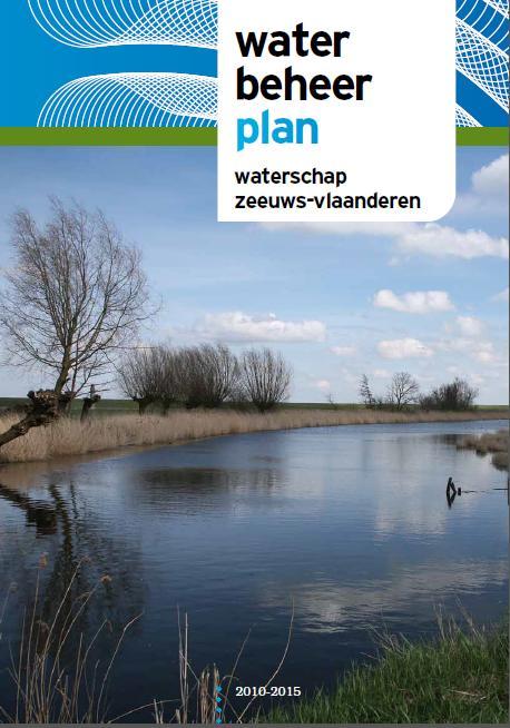 A. Waterbeheerplan Waterschap Zeeuws-Vlaanderen 2010-2015 Stedelijk Waterplan Elk jaar wordt een evaluatie en een uitvoeringsprogramma gemaakt waarin staat welke onderzoeken en welke fysieke