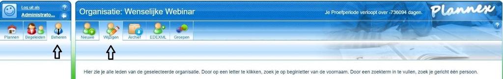 Beheerder: Klik op Beheren Wijzigen en dan op de naam van diegene die u wilt wijzigen. Profiel aanmaken Nieuwe gebruikers kunt u als volgt aanmaken: 1.