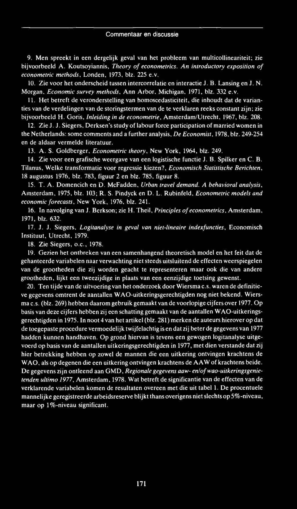 M organ, Econom ie survey m ethods, A nn A rbor, M ichigan, 1971, blz. 332 e.v. 11.