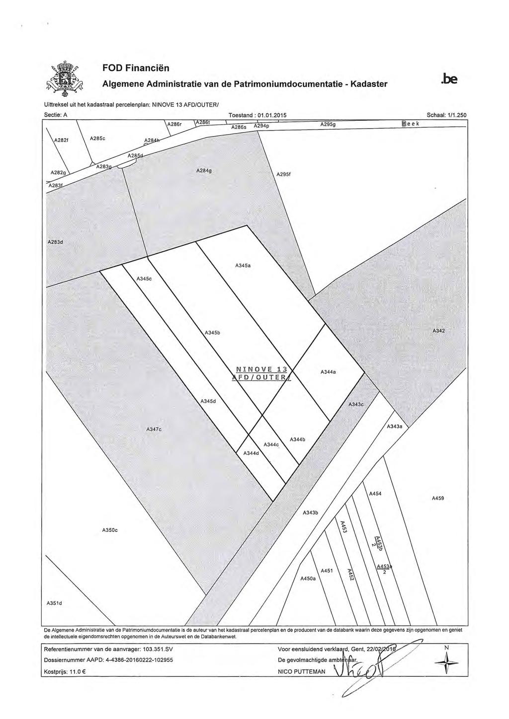 FOD Financiën Algemene Administratie van de Patrimoniumdocumentatie - Kadaster.be Uittreksel uit het kadastraal percelenplan: NINOVE 13 AFD/OUTER/ Sectie: A Toestand : 01.01.2015 Scal: 1/1.