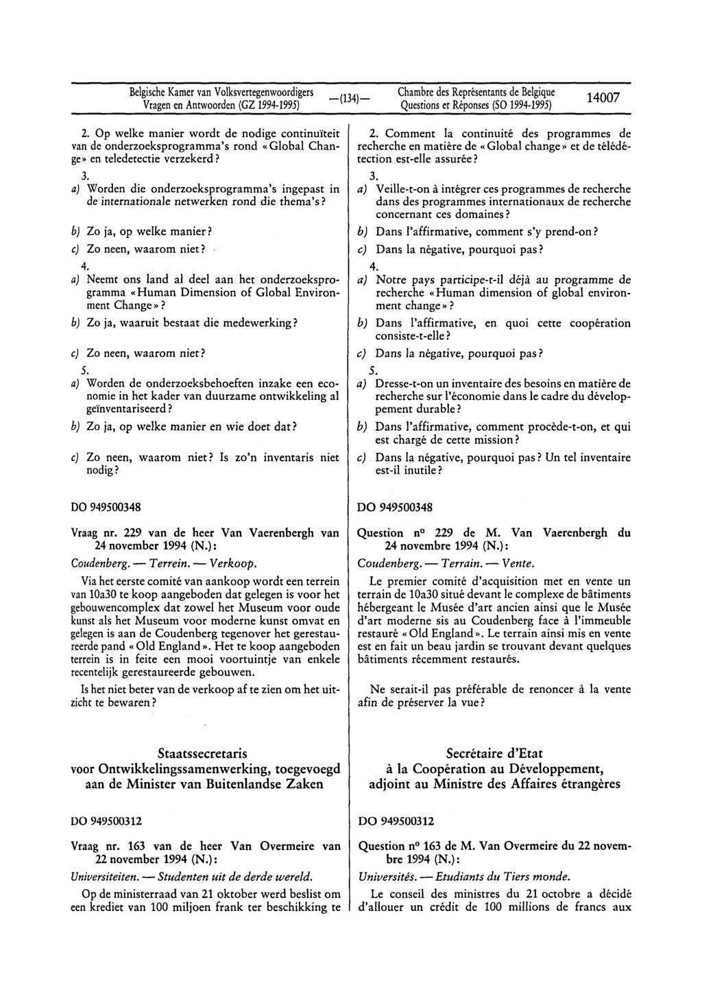 BelgischeKamervanVolksvertegenwoordigers ~(134)~ VragenenAntwoorden(GZ1994-1995) ChambredesReprésentants debelgique Questionset Réponses(SO1994-1995) 14007 2.