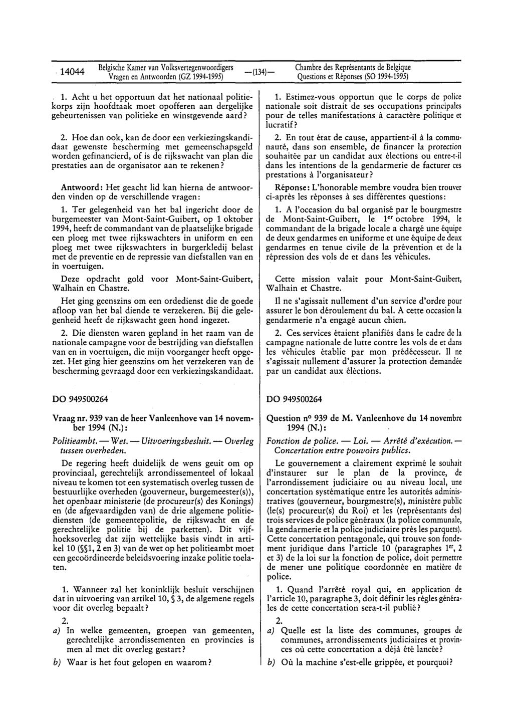 14044 BelgischeKamervan Volksvertegenwoordigers Questionset Réponses(SO 1994-1995) 1.