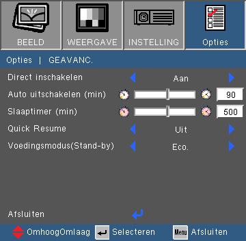 Bedieningselementen gebruiker Opties GEAVANC. Direct inschakelen Kies Aan om de modus Direct inschakelen in te schakelen.