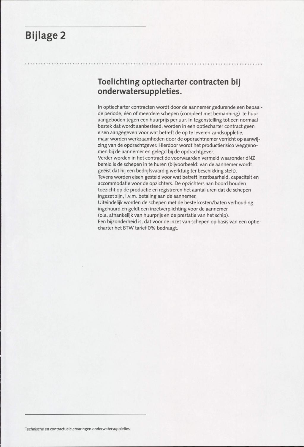 Bijlage 2 Toelichting optiecharter contracten bij onderwatersuppleties.