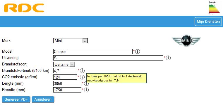 Na de keuze WLTP Brandstofetiket ziet u dit scherm: De rubrieken vult u als volgt in: Merk Model Uitvoering Brandstofsoort Brandstofverbruik (l/100 km) CO2 emissie (gr/km) Lengte (mm) Breedte (mm)
