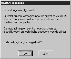 16 Selecteer Ja (aanbevolen) om een testpagina af te drukken en