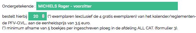 2.4 Kalenders reglement boekjes reclame Tot slot wordt het laatste formulier voorgelegd om in te vullen.