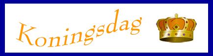 Activiteiten Maandag 27 april KONINGSDAG 9.45 uur Laudendienst Jarig: Linda Frijters (verpleging) De Strijpe De Stedes De Laantjes 10 10.00-11.