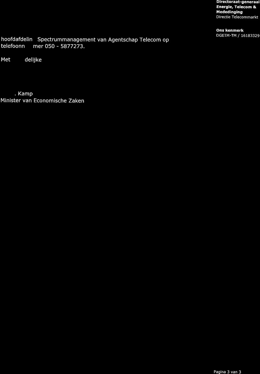 Directoraat-generaal Energ e, Telecom & Mededing ng Directie Telecommarkt hoofdafdelin Spectrummanagement van Agentschap