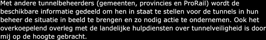 Pagina Ministerie van Infrastructuur en Milieu In dit traject wordt Rijkswaterstaat bijgestaan door externe deskundigen.