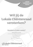 Publiciteit Scholing - De nieuwsbrief werd 3 x uitgebracht. - Notulen van de Centrale Cliëntenraad worden verzonden naar de Lokale Cliëntenraden.