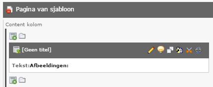 Als je de pagina hebt gemaakt met behulp van het sjabloon [ Standaard Pagina ], dan heb je al een inhoudselement.