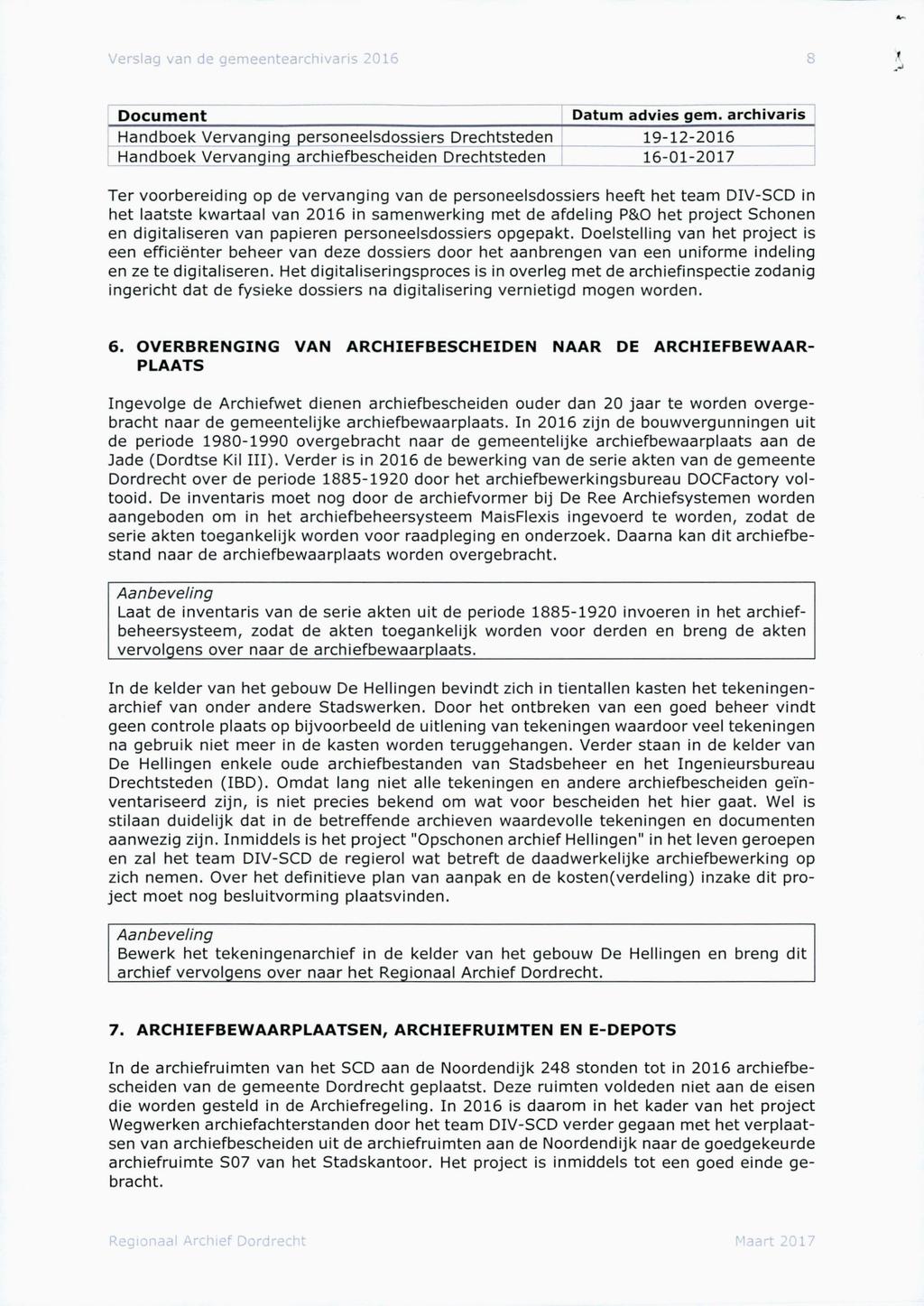 Verslag van de gemeentearchivaris 2016 8 Document Datum advies gem.