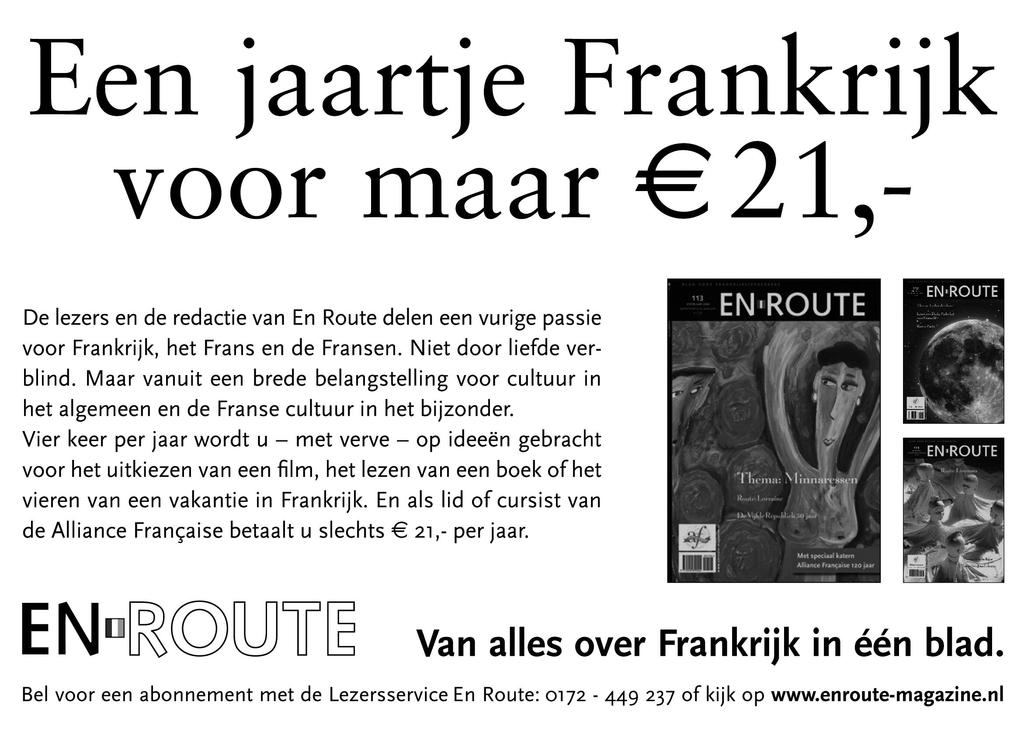 Andere activiteiten Café français Sinds 2005 organiseren wij het Café français in een van de meest gezellige café s van Roermond, De Sjnats, gelegen aan de markt in Roermond.