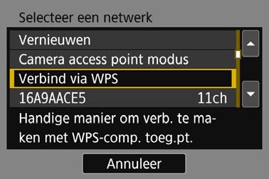 Verbinding maken via WPS (PIN-modus) 4 5 Selecteer [Selecteer een netwerk]. Deze optie wordt weergegeven wanneer [q], [D] of [l] is geselecteerd in stap 3.
