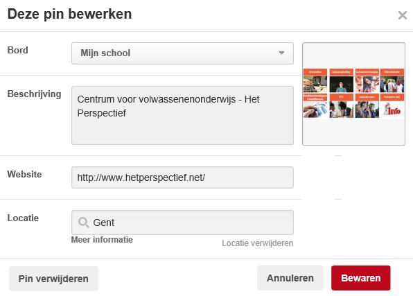 Pinterest Pagina 25 van 46 5.5 EEN PIN BEWERKEN OF VERWIJDEREN: Beweeg je muis over de pin die je wilt bewerken en klik op het potloodje. Wijzig het bord, de beschrijving of website.