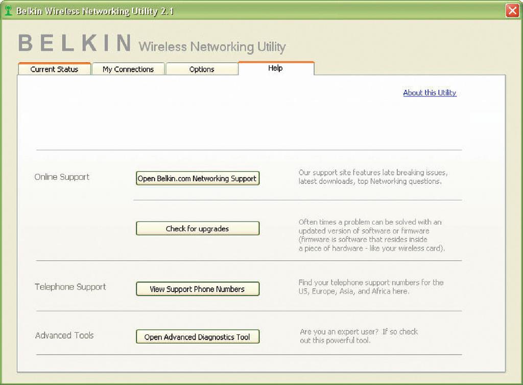 De Wireless Networking Utility van Belkin gebruiken Wireless Networking Utility Help Op het tabblad Help van de WNU hebt u toegang tot online- en telefonische ondersteuning en tot geavanceerde
