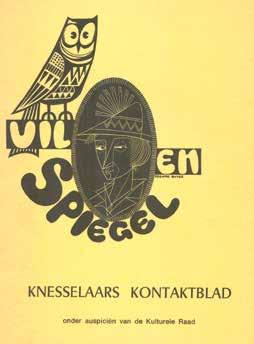 De blauwe uilen wachten momenteel in de gemeenteloods op een nieuwe bestemming. Van 1970 tot 1978 3 verscheen het blad Uil en Spiegel (gele kaft).