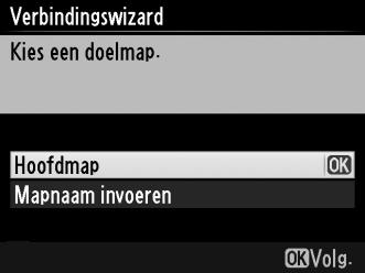 Stap 4: Netwerkinstellingen 6 Kies een doelmap. Markeer een van de volgende opties en druk op J. Hoofdmap: Selecteer deze optie om foto's naar de hoofdmap van de server te uploaden.