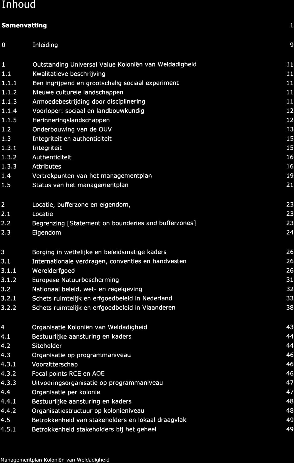 In houd Samenvatting 1 0 Inleiding 9 1 1.1 1,1.1 t.l.2 1.1,3 L.t.4 1.