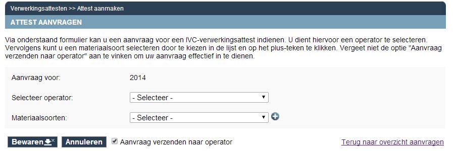 Volg hiervoor de volgende stappen: 3 4 5 1 2 Indien u uw operator niet vindt, is hij ofwel niet gekend bij de IVC, ofwel wenst hij niet via elektronische weg met de IVC te werken.