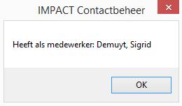 Pop-up voor één bepaalde relatie van een contact Bij het openen van een contactfiche verschijnt er een Pop-up met de relatie.