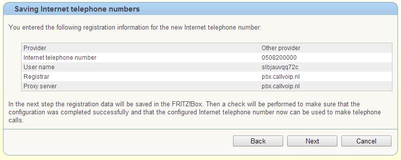 nl Telephone number for registration/ Internal telephone number in the FRITZ!Box: Vul in beide velde het verkorte kiesnummer in. Met deze nummers koppelt u later het account aan de toestellen.