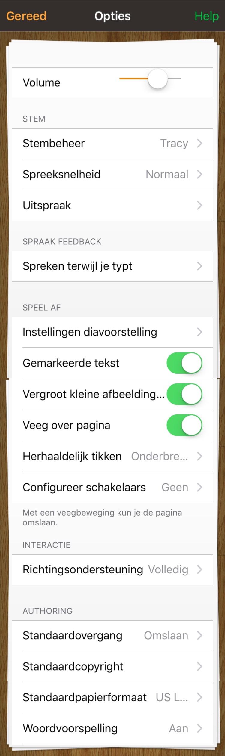 Opties Wijzig de standaardstem en download extra stemmen. Laat de tekst oplezen terwijl u typt; per letter, woord, zin of alinea.