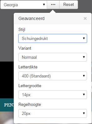 3 Lettertype-opmaak aanpassen U kunt de weergave van een lettertype (schuingedrukt, grootte, dikte, etc) aanpassen. Dit kan altijd op dezelfde manier. Klik op de knop met de drie puntjes.