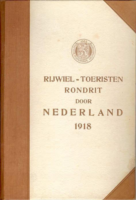 01 07 Rijwiel-Toeristen-Rondrit door Nederland 1917 1918 1919 1927 1928 1929 1930 18 plaatjesbladen voor elk 2 plaatjes, voorafgegaan door een geïllustreerd tekstboekje.