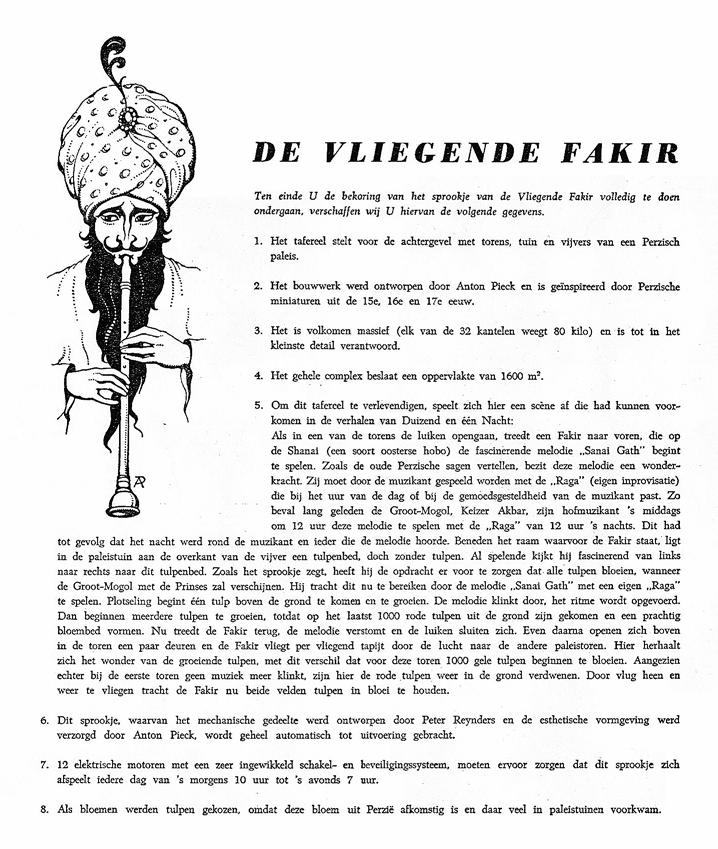 Pieck en Peter Reijnders en de honderden andere medewerkers van de Efteling die hier ongenoemd moeten blijven. Hun zij daarom dit boekje in vriendschap opgedragen (ibid.). Efteling Figuur 3.