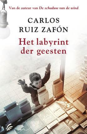19 99 Het labyrint der geesten Carlos Ruiz Zafón Gebonden editie.